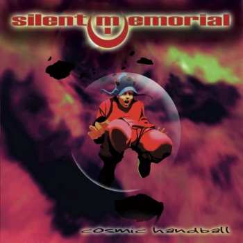 Album Silent Memorial: Cosmic Handball