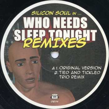 LP Silicon Soul: Who Needs Sleep Tonight Remixes 496182