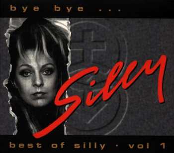 Silly: Bye Bye... - Best Of Silly - Vol. 1