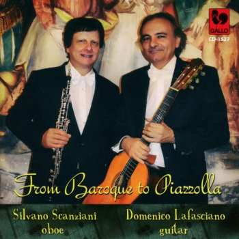 Silvano Scanziani Domenico Lafasciano: From Baroque To Piazzola