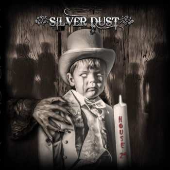 Album Silver Dust: House 21