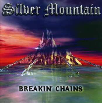 CD Silver Mountain: Breakin' Chains 436812