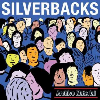 CD Silverbacks: Archive Material 111908