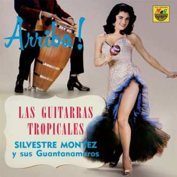 LP Silvestre Montez Y Sus Guantanameros: Las Guitarras Tropicales 503219