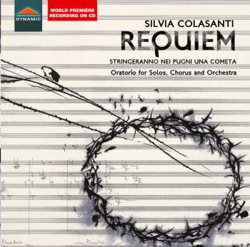 Album Silvia Colasanti: Requiem; Stringeranno Nei Pugni Una Cometa