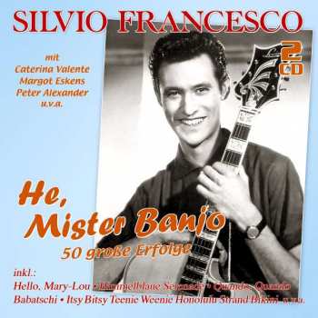 Album Silvio Francesco: He, Mister Banjo