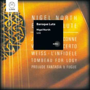Album Silvius Leopold Weiss: Nigel North - Baroque Lute