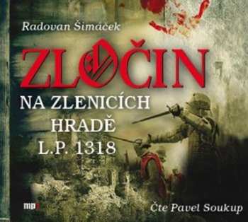 Album Pavel Soukup: Šimáček: Zločin na Zlenicích hradě L.