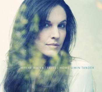 Album Simin Tander: Where Water Travels Home