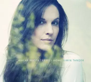 Simin Tander: Where Water Travels Home