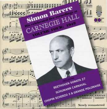 Album Simon Barere: His Celebrated Live Recordings At Carnegie Hall - Volume Four: 1949