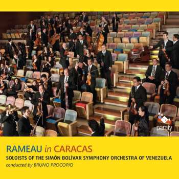 Album Simón Bolívar Symphony Orchestra Of Venezuela: Rameau In Caracas