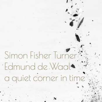 CD Simon Fisher Turner: A Quiet Corner In Time 304245