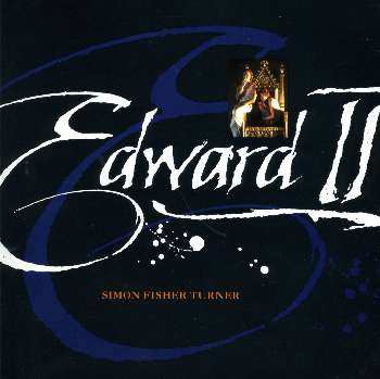 Album Simon Fisher Turner: Edward II
