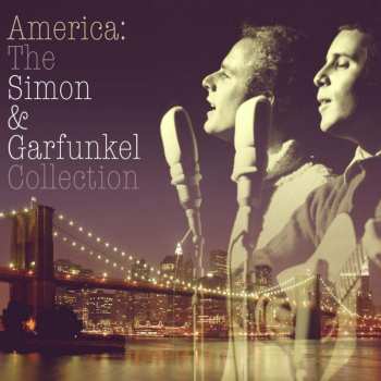 Album Simon & Garfunkel: America: The Simon & Garfunkel Collection