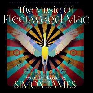 Album Simon James: Music Of Fleetwood Mac