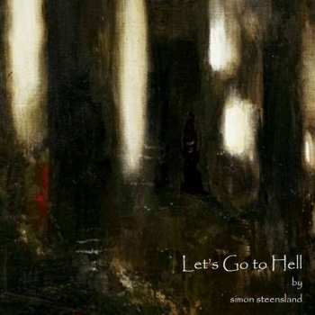 Album Simon Steensland: Let's Go To Hell