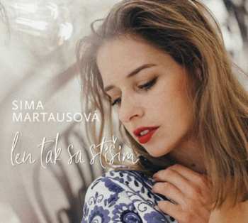 Album Simona Martausová: Len Tak Sa Stíšim