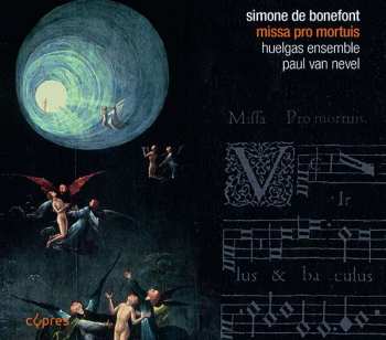 Simone de Bonefont: Missa Pro Mortuis Cum Quintque Vocibus