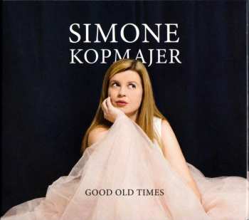 CD Simone Kopmajer: Good Old Times 450410