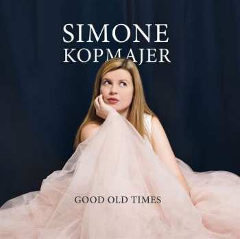 Album Simone Kopmajer: Good Old Times