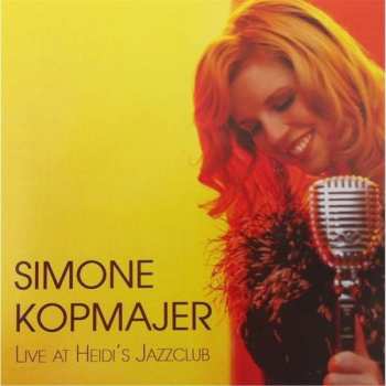 Album Simone Kopmajer: Live At Heidi’s Jazzclub