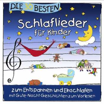 Album Simone Sommerland, Karsten Glück Und Die Kita-Frösche: Die 30 Besten Schlaflieder Für Kinder