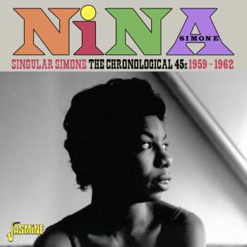 Album Simone,nina: Singular Simone: The Chronological 45s 1959