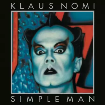Klaus Nomi: Simple Man