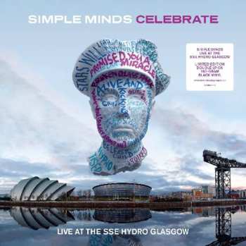Album Simple Minds: Celebrate (Live At The SSE Hydro Glasgow)