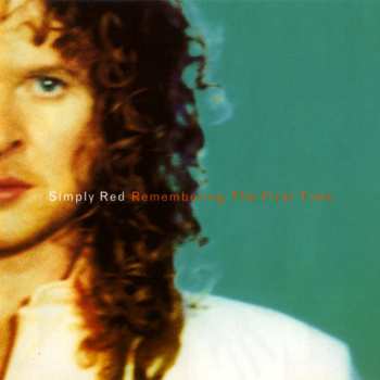 Album Simply Red: Remembering The First Time