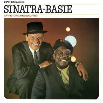Frank Sinatra: Sinatra - Basie: An Historic Musical First