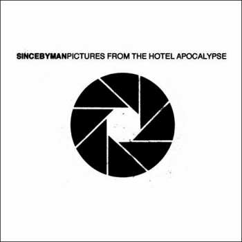 CD Since By Man: Pictures From The Hotel Apocalypse 281593