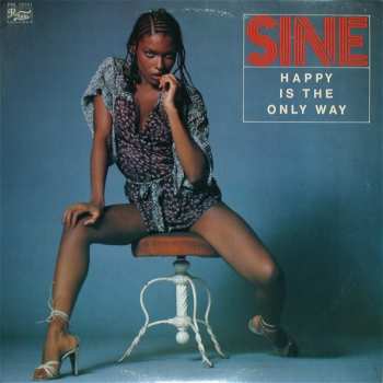 Album Sine: Happy Is The Only Way