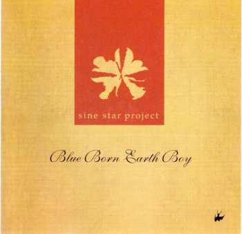 Album Sine Star Project: Blue Born Earth Boy