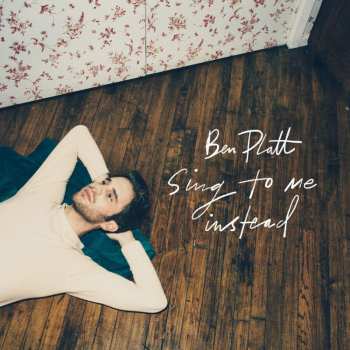 Album Ben Platt: Sing To Me Instead