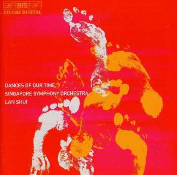 Album Singapore Symphony Orchestra: Dances Of Our Time