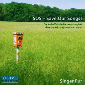 Singer Pur: SOS  ‎– Save Our Songs!