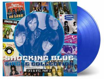 2LP Shocking Blue: Single Collection (A's & B's), Part 2 LTD | NUM | CLR 32706
