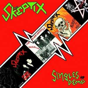 Album The Skeptix: Singles And Demo