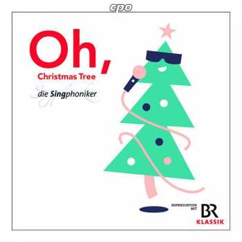 Singphoniker: Oh, Christmas Tree