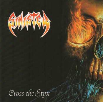 Album Sinister: Cross The Styx