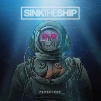 Album Sink The Ship: Persevere