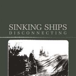 Album Sinking Ships: Disconnecting