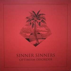 Album Sinner Sinners: Optimism Disorder