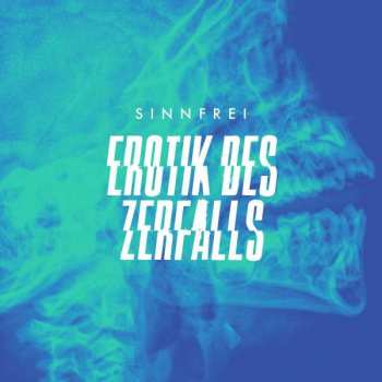 Album Sinnfrei: Erotik Des Zerfalls