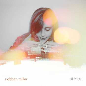Album Siobhan Miller: Strata