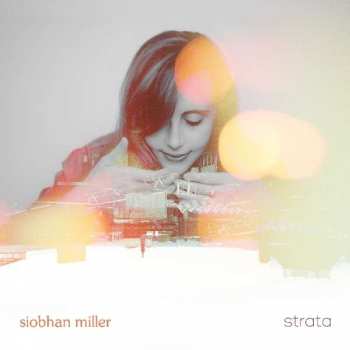 LP Siobhan Miller: Strata 360558