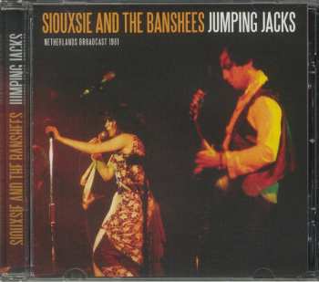 CD Siouxsie & The Banshees: Jumping Jacks (Netherlands Broadcast 1981) 252671