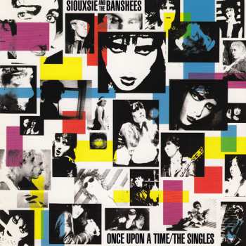 Album Siouxsie & The Banshees: Once Upon A Time/The Singles